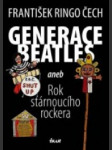 Generace beatles aneb rok stárnoucího rockera - náhled