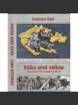 Válka před válkou – Krvavý podzim 1938 v Čechách a na Moravě [Sudety; povstání německých nacistů] - náhled