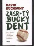 Zasr*tý Bucky Dent - náhled