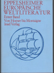 Geschichte europäischen Weltliteratur / I. - Von Homer bid Montaigne - náhled