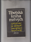 Tibetská kniha mrtvých (Vysvobození v bardu skrze naslouchání) - náhled