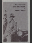 Tři případy a eliot ness collins max allan - náhled