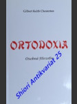 Ortodoxia - osobná filozofia - chesterton gilbert keith - náhled