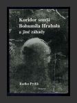 Koridor smrti Bohumila Hrabala a jiné záhady - náhled
