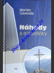 Náhody a náhodičky - gavenda marián - náhled