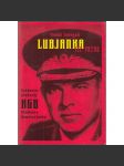 Lubjanka III. patro [Svědectví předsedy KGB z let 1961-1967 Vladimir Semičastnyj - Rusko, tajné služby] - náhled