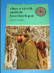 Chov a výcvik malých loveckých psů - náhled