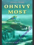 Ohnivý most - šnajdr miroslav - náhled