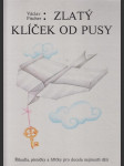 Zlatý klíček od pusy: Říkadla, písničky a hříčky pro docela nejmenší děti - náhled