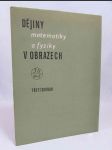 Dějiny matematiky a fyziky v obrazech - Třetí soubor - náhled