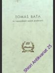 TOMÁŠ BAŤA - Ve vzpomínkách našich prodavačů - KNAP Jan - náhled