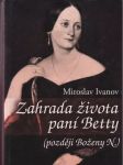 Zahrada života paní Betty (později Boženy N.) - náhled