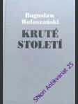 Kruté století - woloszanski boguslaw - náhled