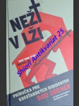 NEŽI V LŽI - Príručka pre kresťanských disidentov - DREHER Rod - náhled