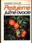 Pestujeme južné ovocie - náhled