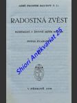 RADOSTNÁ ZVĚST - Rozjímání o životě Ježíše Krista podle Evangelií - svazek I - BAUDOT Prosper T.J. - náhled