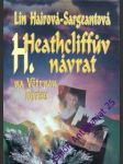 Heathcliffův návrat na větrnou hůrku - hairová- sargeantová lin - náhled