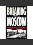 Breaking with Moscow [Rozchod s Moskvou; paměti; KGB; CIA; Sovětský svaz; tajné služby] - náhled