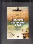 Ikarové bez legend a bájí (Velký příběh o létání a dosud neznámé poválečné historii letectví ve světle archivu StB) - náhled