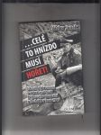 ...Celé to hnízdo musí hořet! (Literární dokument o odvrácené tváři Květnového povstání v Čechách v roce 1945) - náhled