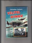Velitel Wingu (Příběh Jaroslava Hlaďa - posledního velitele čs. stíhací skupiny ve velké británii) - náhled