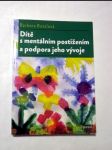 Dítě s mentálním postižením a podpora jeho vývoje - náhled