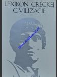 Lexikon gréckej civilizácie - kolektiv autorov - náhled