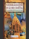 Nejkrásnější stavby světa. mistrovská díla architektury a techniky - náhled