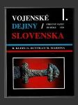 Vojenské dejiny Slovenska I.: Stručný náčrt do roku 1526 - náhled