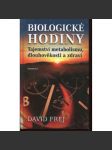 Biologické hodiny - Tajemství metabolismu, dlouhověkosti a zdraví - náhled