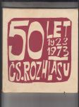 Padesát let Československého rozhlasu - dvacet pět let socialistického rozhlasu (Jubilejní publikace) - náhled