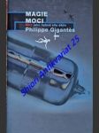 MAGIE MOCI - Moc jako hybná síla dějin - GIGANTÉS Philippe - náhled