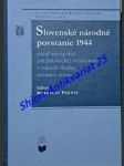 SLOVENSKÉ NÁRODNÉ POVSTANIE 1944 súčásť európskej antifašistickej rezistencie v rokoch druhej svetovej vojny - Kolektiv autorov - náhled