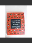 Starožitnosti = Antiquitäten = Antiques. Historie, tradice, současnost. Starožitnictví v Čechách (sběratelství, zbraně, šperky, nábytek, keramika, kovy, sklo, kresba, mince) - náhled