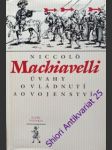 Úvahy o vládnutí a o vojenství - machiavelli niccolo - náhled