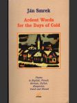 Ardent Words for the Days of Cold - náhled