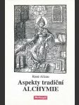 Aspekty tradiční alchymie - náhled