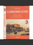 Lobkowiczové. Popel jsem a popel budu - náhled