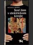 Šesť žien v elektrickom kresle - náhled