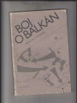 Boj o Balkán (Balkánské státy v letech 1939-1941) - náhled