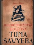 Dobrodružstvá a šibalstvá toma sawyera - náhled