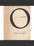 Převleky (edice: Prózy, Jiří Orten, sv. 3) [próza, mj. Podivná smrt Filipa Frieda, Povídka o hledání bratra, Dušičky, Toník a Mařenka, Smutná princezna] - náhled