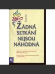 Žádná setkání nejsou náhodná - náhled