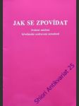 JAK SE ZPOVÍDAT - Svátost smíření křesťanské uzdravení minulosti - SIMAJCHL Ladislav - náhled