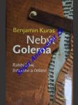 NEBÝT GOLEMA - Rabbi Löw , židovství a češství - KURAS Benjamin - náhled