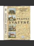Pražské svatyně - Praha a její kostely, kaple, synagogy, církevní sbory a modlitebny - náhled