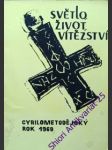 Světlo, život, vítězství - náhled