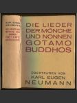 Die Lieder der Mönche und Nonnen Gotamo Buddhos aus den Theragatha und Therigatha zum ersten Mal übersetzt. Zweite Auflage [Buddha, buddhismus] - náhled