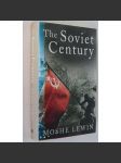The Soviet Century [Sovětské století; dějiny SSSR; historie Sovětského svazu; Sovětský svaz; komunismus] - náhled