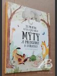 Je pravda co se o nich říká? Mýty a předsudky o zvířatech - náhled